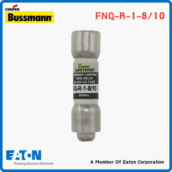 Eaton Bussmann FNQ-R-1-8-10 Low Voltage Fuse