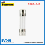 Eaton Bussmann S500-5-R Glass Tube Fuse